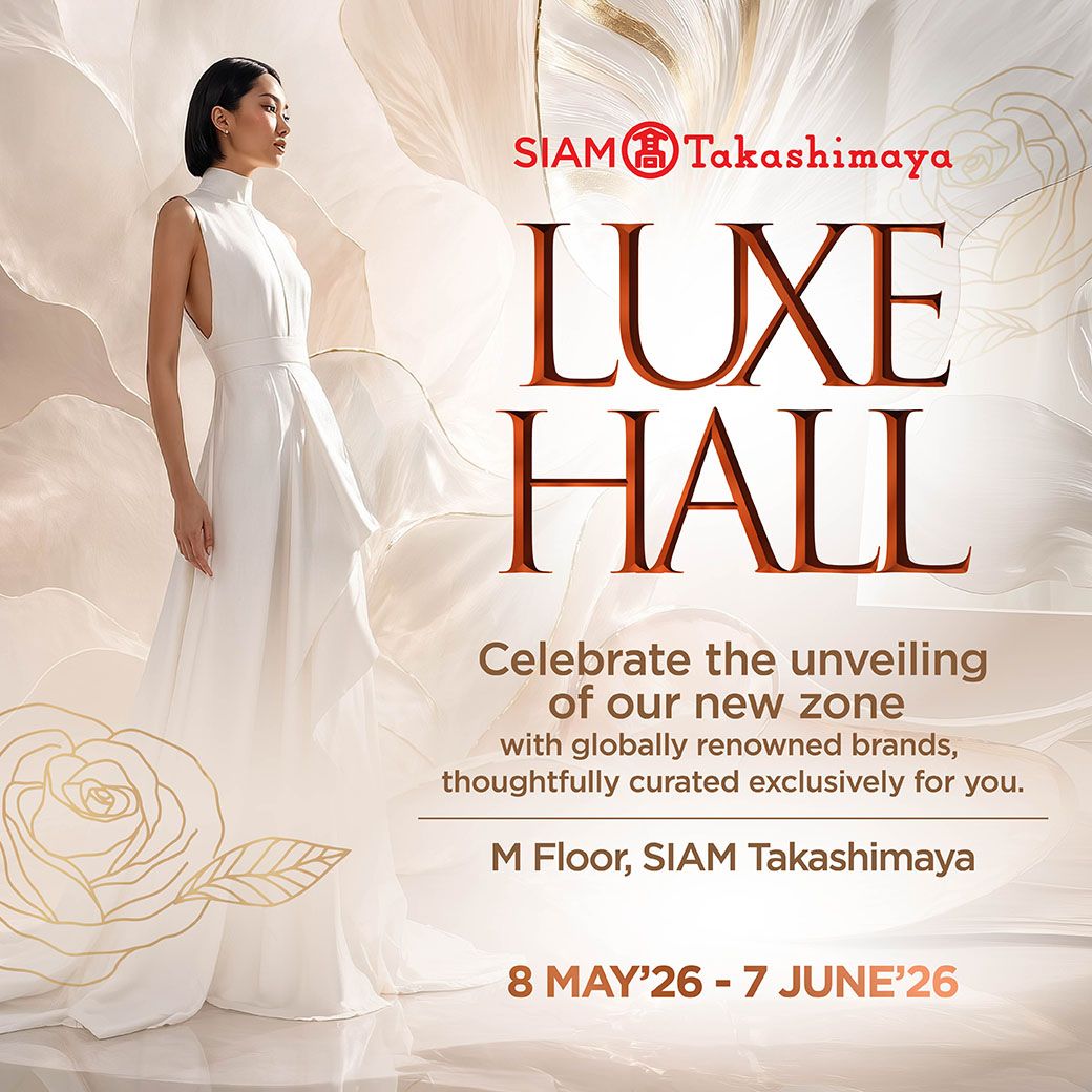 SIAM Takashimaya LUXE HALL